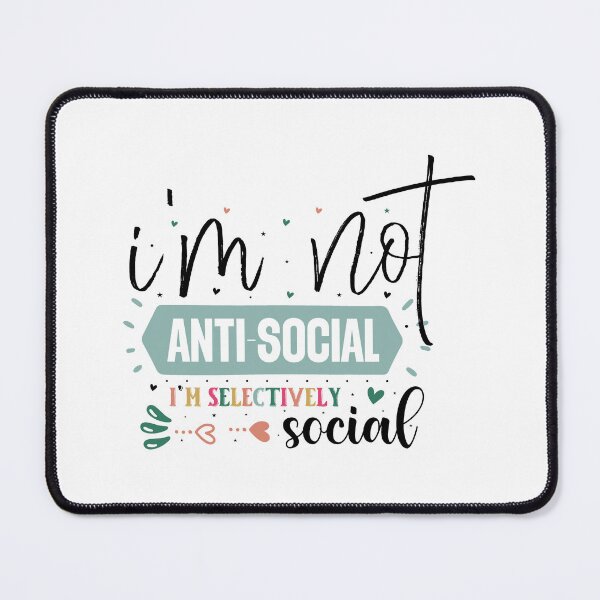 Item preview, Sarcastic Introvert Im not Anti Social Im Selectively Social Quote designed and sold by dcohea.