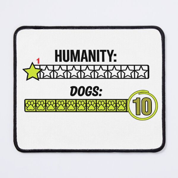 Item preview, Humanity 1 Star Dogs 10 Funny Dog Lover Meme Shirt designed and sold by Safe Haven Pets.