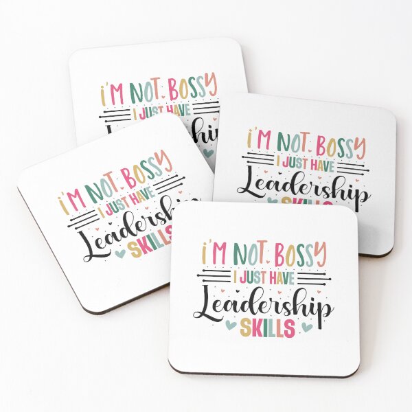 Item preview, Sarcastic I'm Not Bossy I Just Have Better Leadership Skills Quote designed and sold by dcohea.