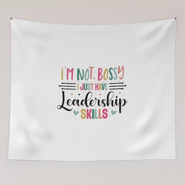 Item preview, Sarcastic I'm Not Bossy I Just Have Better Leadership Skills Quote designed and sold by dcohea.