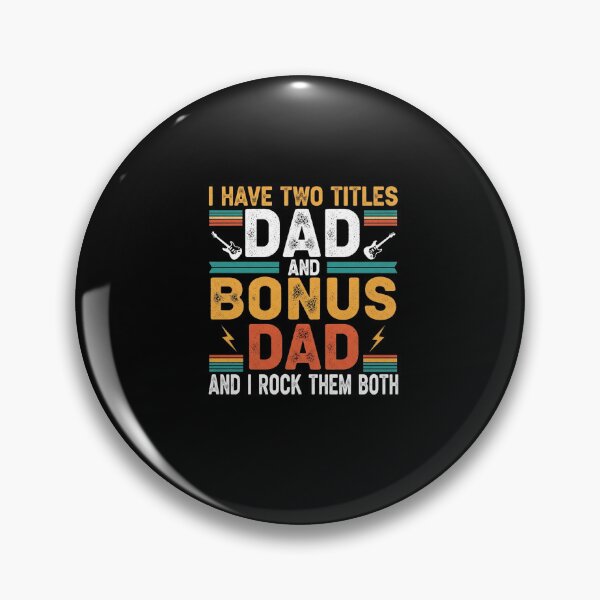 Item preview, I Have Two Titles Dad and Bonus Dad Rock Them Both Funny designed and sold by Designs-RZ.