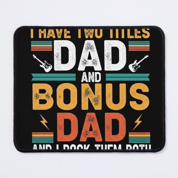Item preview, I Have Two Titles Dad and Bonus Dad Rock Them Both Funny designed and sold by Designs-RZ.