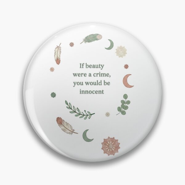 Item preview, If beauty were a crime, you would be innocent designed and sold by Lof-Sau.