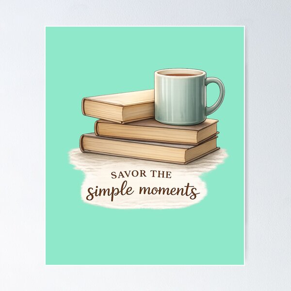 Item preview, Savor the Simple Moments – Cozy Coffee & Books Illustration designed and sold by RosalesArts.