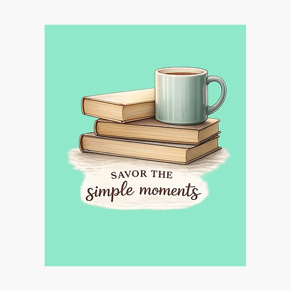 Item preview, Savor the Simple Moments – Cozy Coffee & Books Illustration designed and sold by RosalesArts.
