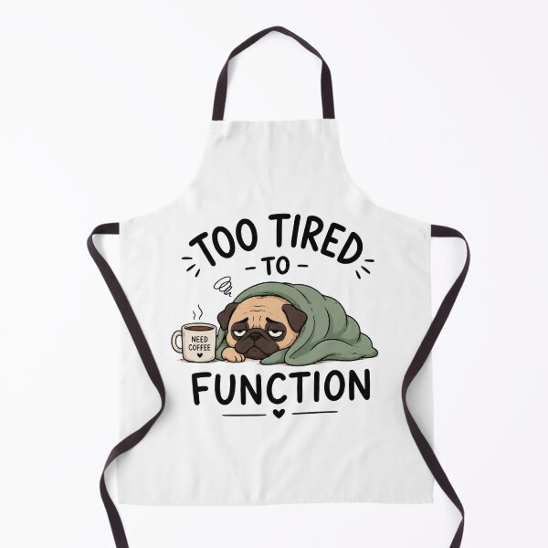 Item preview, Too Tired To Function Funny Pug Design designed and sold by INVITOARTE.