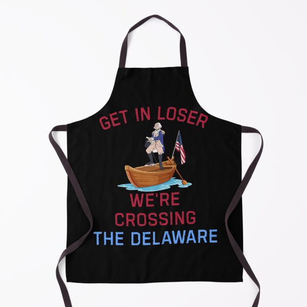 Item preview, Get In Loser We're Crossing The Delaware Funny Gift For History Nerds designed and sold by WearFine.