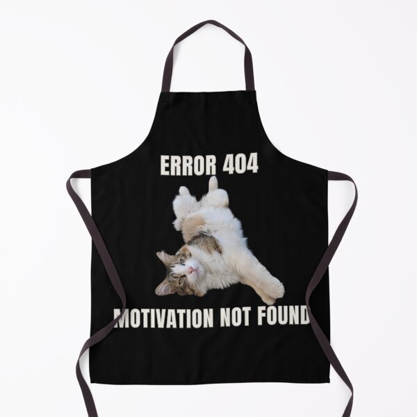 Item preview, Error 404 Motivation Not Found designed and sold by MB-CatPrints.