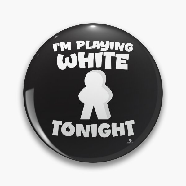 Item preview,  Play White Tonight Fun Game Piece Choice  designed and sold by mytshirtfort.