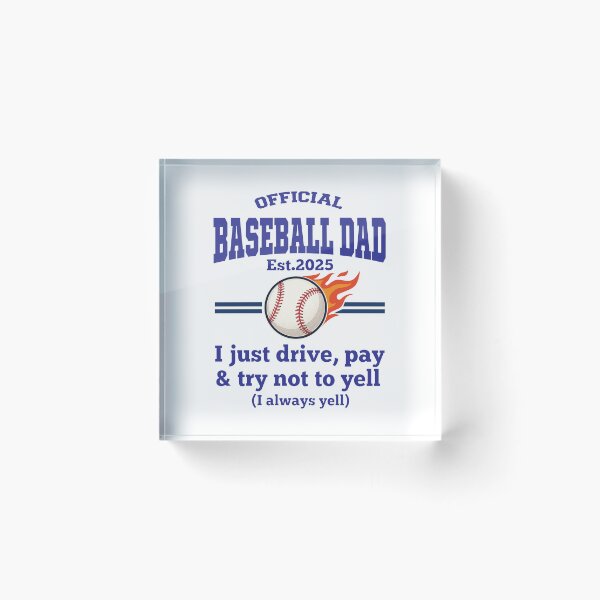 Item preview, Official Baseball Dad Est 2025 – Funny Baseball Dad Gift – I just Drive, Pay and Try Not Yell designed and sold by inkframe.