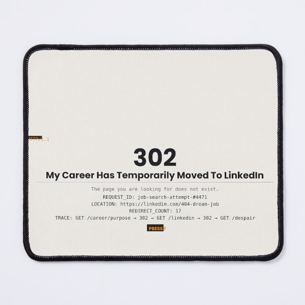 Item preview, HTTP 302: My Career Has Temporarily Moved To LinkedIn designed and sold by 5SKseries.