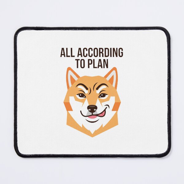 Item preview, All According To Plan Smirking Smug Shiba Inu Meme designed and sold by DuckOddity.