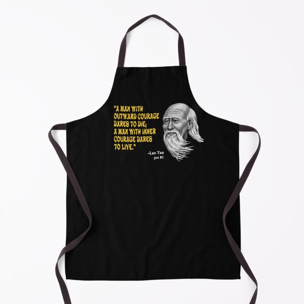 Item preview, "A man with outward courage dares to die; a man with inner courage dares to live." -Lao Tzu designed and sold by Allen Peterson.