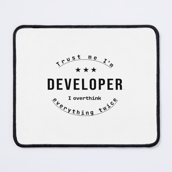 Item preview, Trust Me I'm a Developer I Overthink Everything Twice Funny Programmer Shirt Coding Humor Typography Design designed and sold by unique art and design.