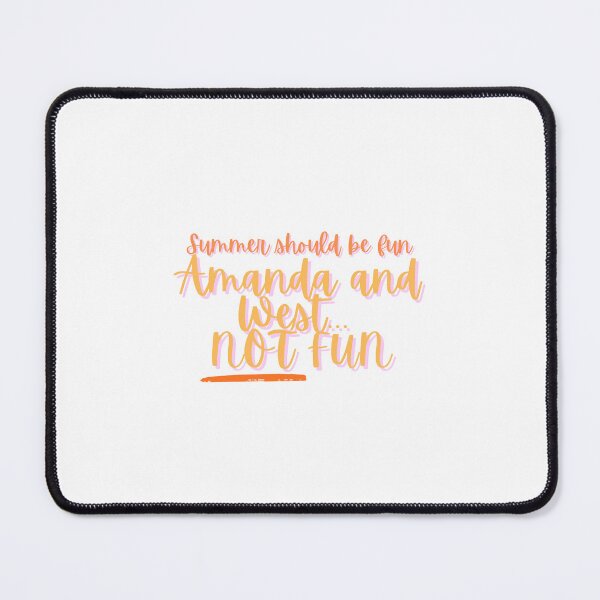 Item preview, Summer should be fun Amanda and West not fun 2 designed and sold by beanydesigns.