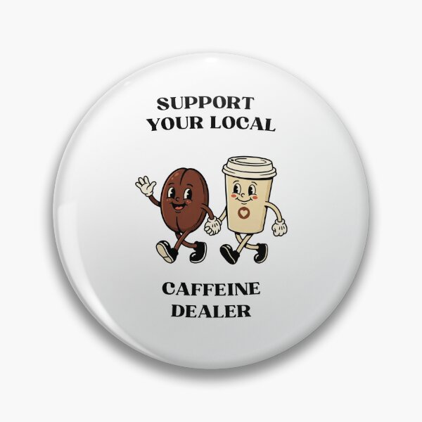Item preview, Support Your Local Caffeine Dealer Vintage Retro Coffee Mascot designed and sold by SupplyCode.