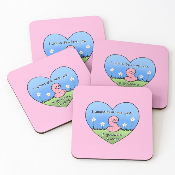 Item preview, I would still love you if you were a worm  designed and sold by M0ssbaby.