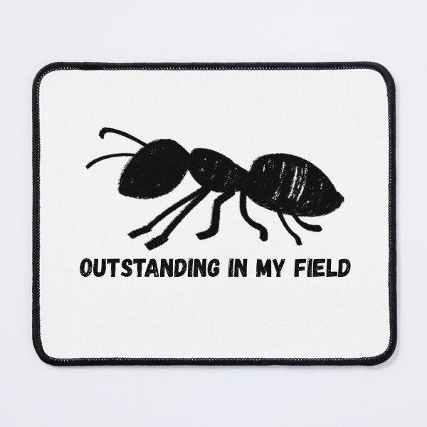 Item preview, Outstanding in My Field Ant T-Shirt Funny Insect Pun Tee designed and sold by TheMysticNook.