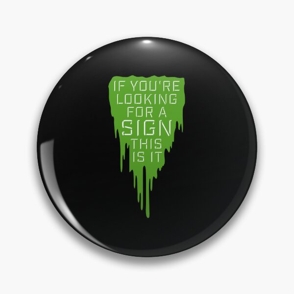Item preview, If You're Looking For A Sign This Is It Funny Quote designed and sold by shirt-o-mat.
