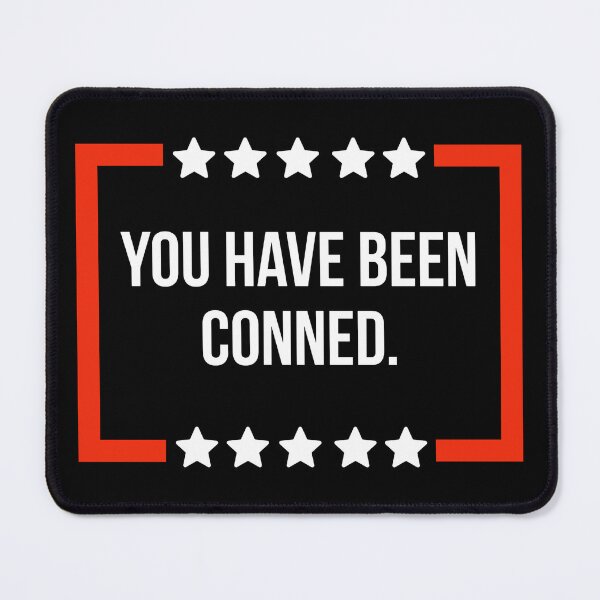 Item preview, You have been conned.  designed and sold by Rachel the Artist .