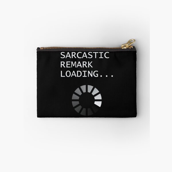 Item preview, Sarcasm Loading designed and sold by BigJohnTees.