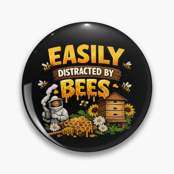 Item preview, Easily Distracted By Bees - Funny Beekeeper designed and sold by SidTastic .