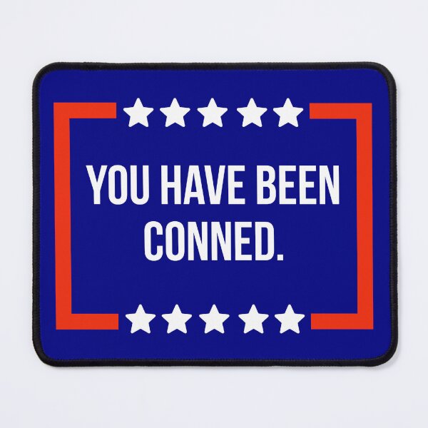 Item preview, You have been conned.  designed and sold by Rachel the Artist .