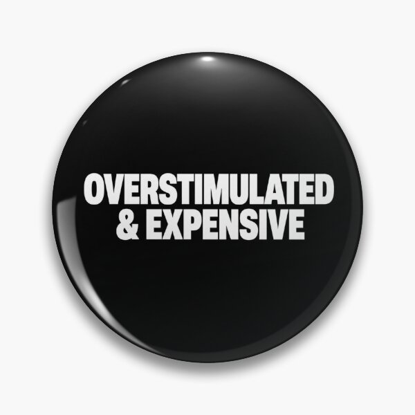 Item preview, Overstimulated and Expensive - Premium Minimalist Streetwear designed and sold by PinkieeDesigner.