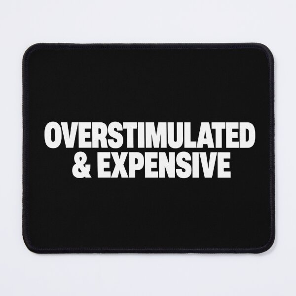 Item preview, Overstimulated and Expensive - Premium Minimalist Streetwear designed and sold by PinkieeDesigner.