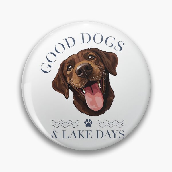 Item preview, Chocolate Labrador Retriever Good Dogs and Lake Days designed and sold by BrandMuffinStudio.