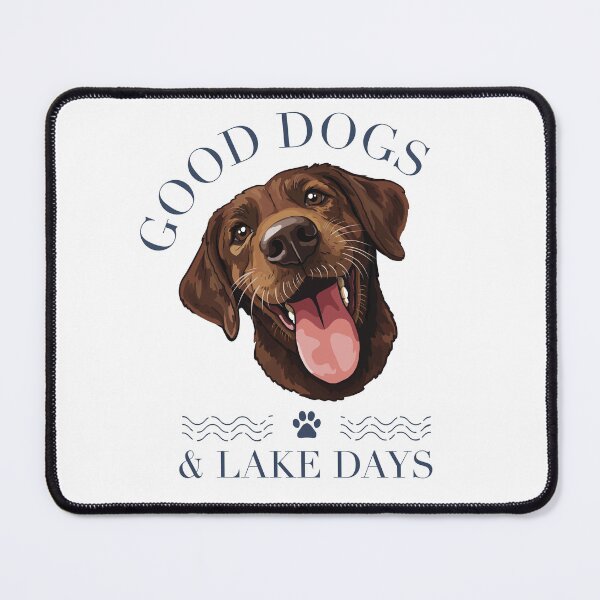 Item preview, Chocolate Labrador Retriever Good Dogs and Lake Days designed and sold by BrandMuffinStudio.