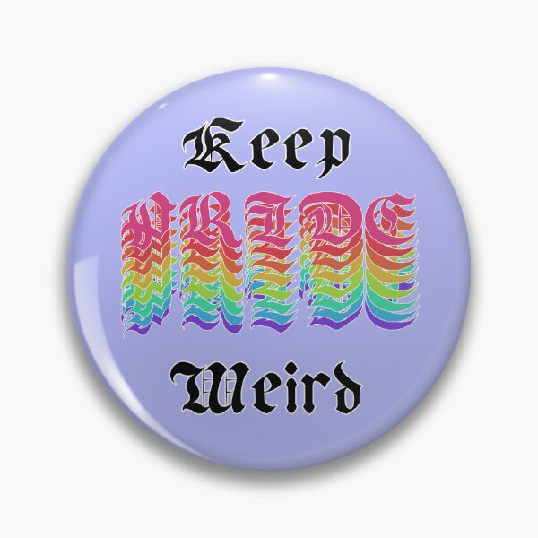 Item preview, Keep Pride Weird LGBT - Wicked Wilderness designed and sold by Wicked-Oddities.