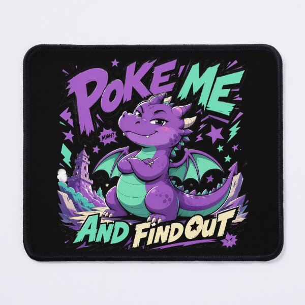 Item preview, Poke Me And Find Out Cute Purple Dragon designed and sold by StillWildink.