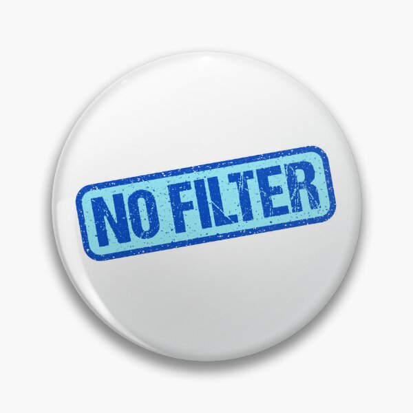 Item preview, No Filter, Blue Stamp Outline designed and sold by Memes N Lore .