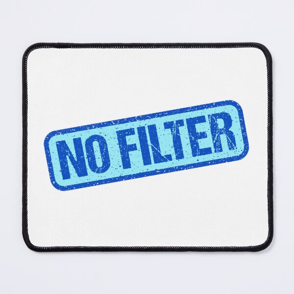 Item preview, No Filter, Blue Stamp Outline designed and sold by Memes N Lore .