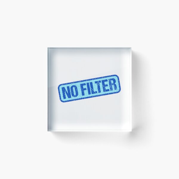 Item preview, No Filter, Blue Stamp Outline designed and sold by Memes N Lore .