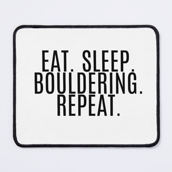 Item preview, Eat. Sleep. Bouldering. Repeat designed and sold by NanuWear.