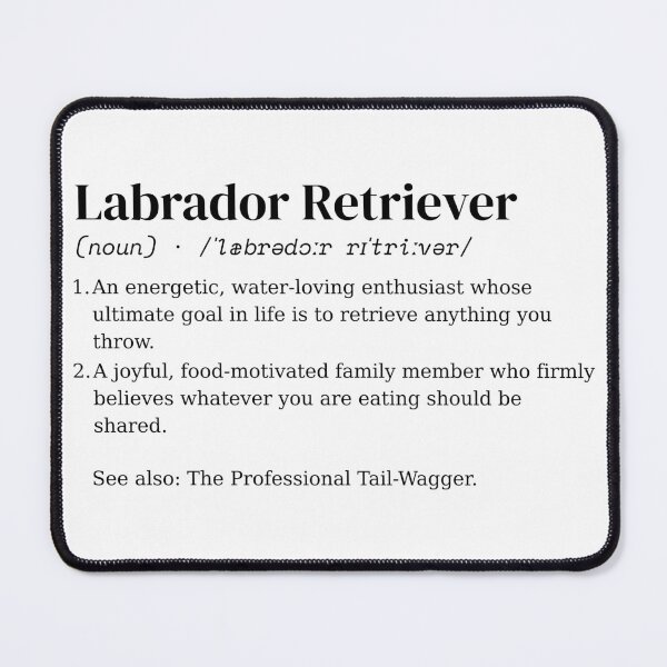 Item preview, Labrador Retriever Dog Dictionary Definition designed and sold by ThreadPulseStudio.