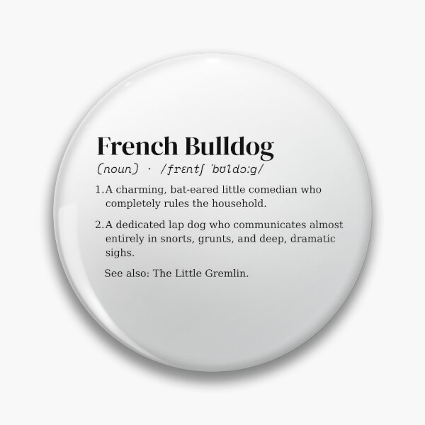 Item preview, French Bulldog Dog Dictionary Definition designed and sold by ThreadPulseStudio.