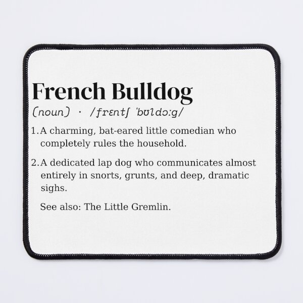 Item preview, French Bulldog Dog Dictionary Definition designed and sold by ThreadPulseStudio.