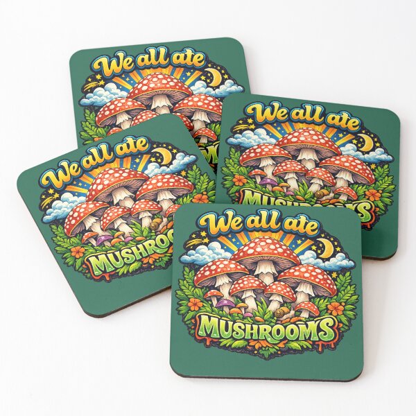 Item preview, We all ate mushrooms designed and sold by GreenDoor007.