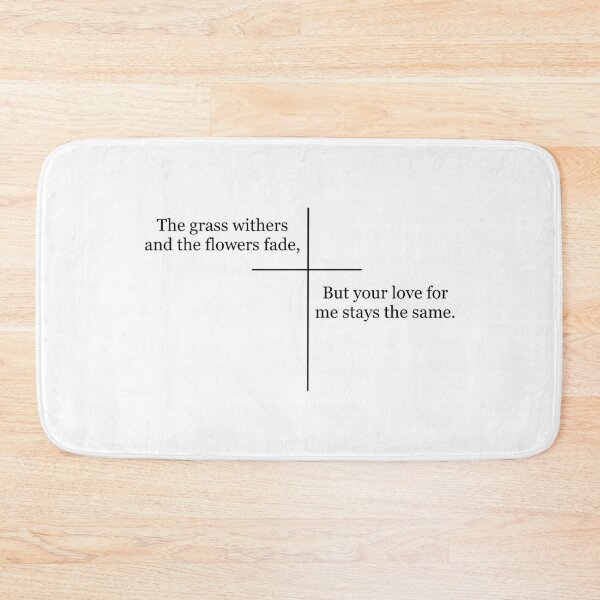 Item preview, The Grass Withers & Flowers Fade But Your Love Stays the Same | Christian Bible Quote designed and sold by The Prose Atelier.