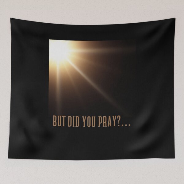 Item preview, But Did You Pray Faith designed and sold by super-think.
