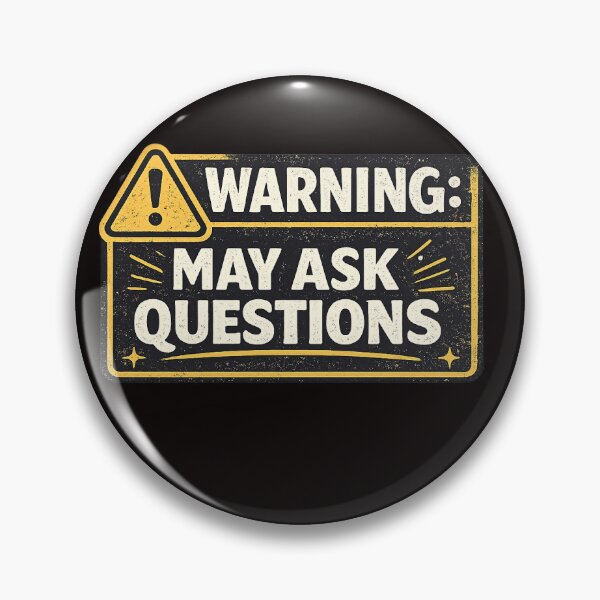 Item preview, Warning May Ask Questions designed and sold by teamSPA.