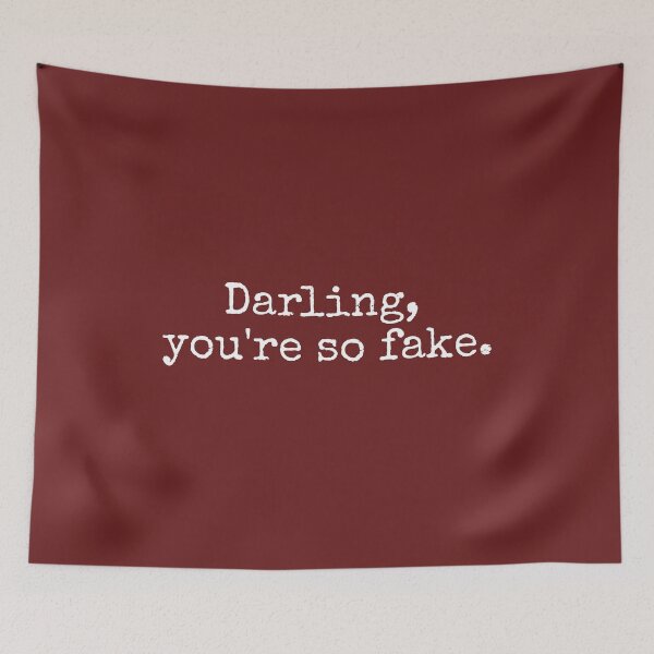 Item preview, Darling You're so Fake  designed and sold by DemureArtsy.