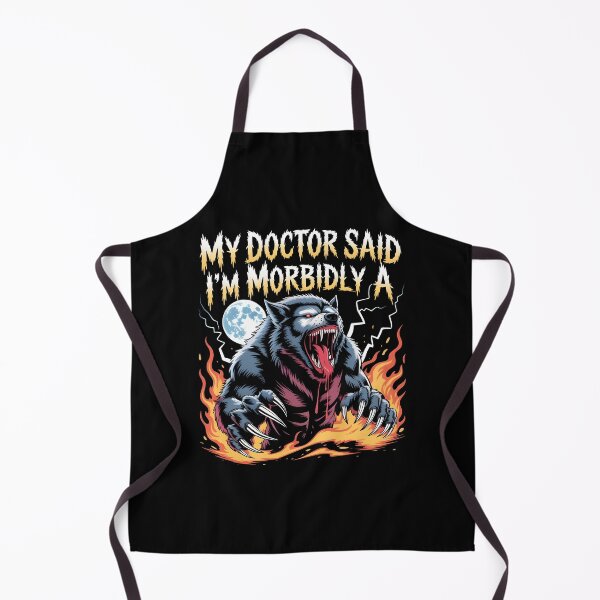 Item preview, My Doctor Said I'm Morbidly A Beast Funny Werewolf Pun Humor designed and sold by Redgiant87x.