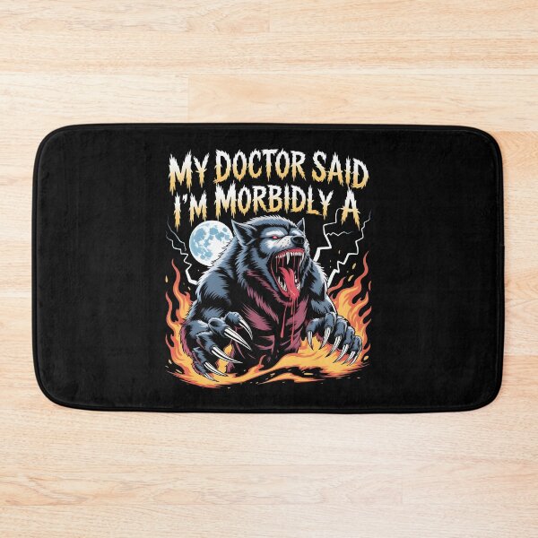 Item preview, My Doctor Said I'm Morbidly A Beast Funny Werewolf Pun Humor designed and sold by Redgiant87x.