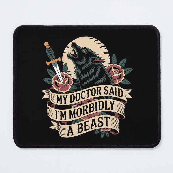 Item preview, My Doctor Said I'm Morbidly A Beast Alpha Wolf Meme Funny Saying designed and sold by Redgiant87x.