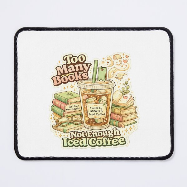 Item preview, Too Many Books Not Enough Iced Coffee designed and sold by kimo55.
