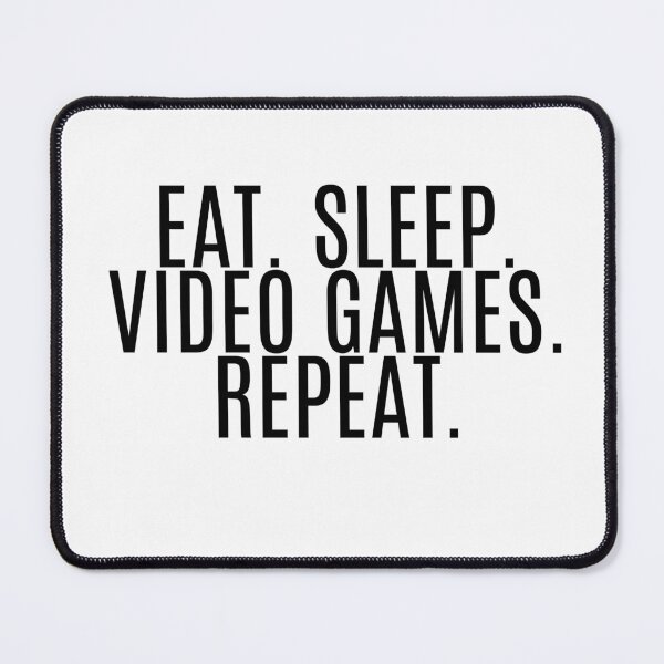 Item preview, Eat. Sleep. Video Games. Repeat designed and sold by NanuWear.